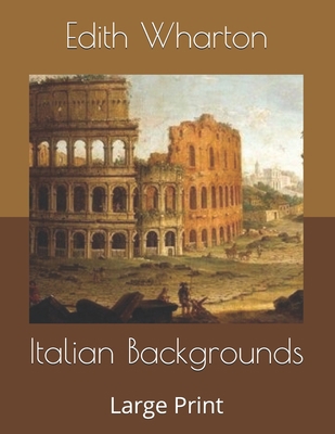 Italian Backgrounds: Large Print B085RQSYPC Book Cover