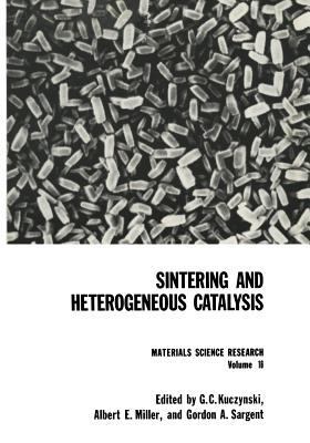 Sintering and Heterogeneous Catalysis 1461297079 Book Cover