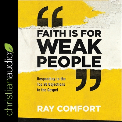 Faith Is for Weak People: Responding to the Top... B08ZV233JG Book Cover