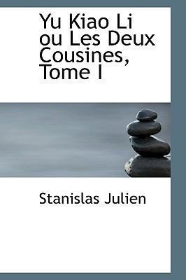 Yu Kiao Li Ou Les Deux Cousines, Tome I 0559863101 Book Cover