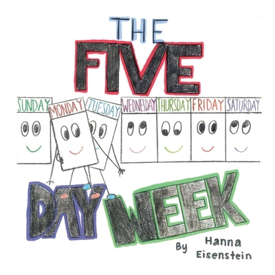 The Five Day Week 1098301781 Book Cover