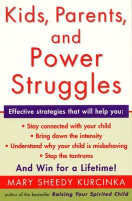 Kids, Parents, and Power Struggles: Winning for... 0060930438 Book Cover
