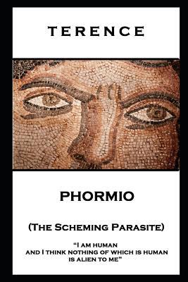 Terence - Phormio (The Scheming Parasite): 'I a... 1787806278 Book Cover