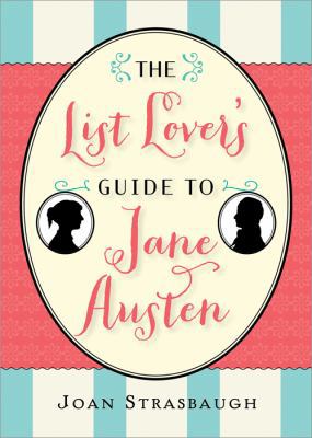 The List Lover's Guide to Jane Austen 1402282036 Book Cover