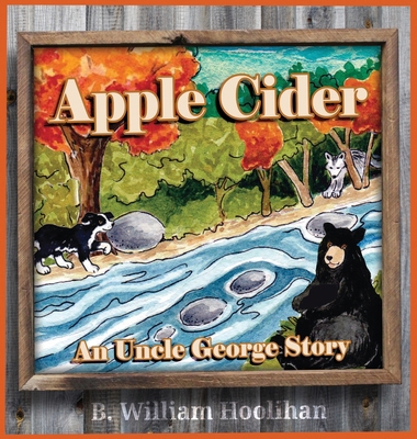 Apple Cider: An Uncle George Story Book 8 1969718099 Book Cover