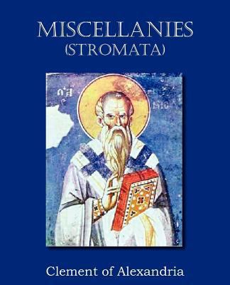 Miscellanies (Stromata) 1612034438 Book Cover