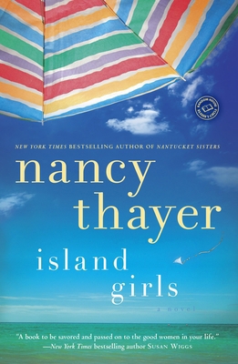 Island Girls: Island Girls: A Novel 0345528743 Book Cover