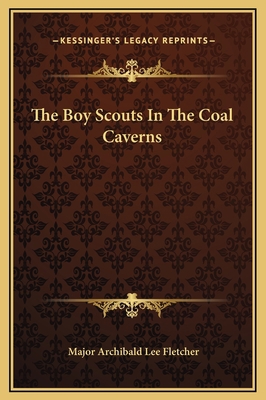 The Boy Scouts In The Coal Caverns 1169256325 Book Cover