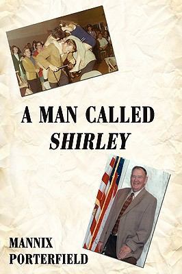 A Man Called Shirley 0595516122 Book Cover