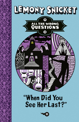 When Did You See Her Last? (All the Wrong Quest... 140527106X Book Cover