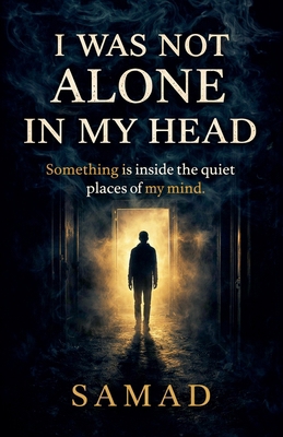 I Was Not Alone in My Head B0GDS44Z9X Book Cover