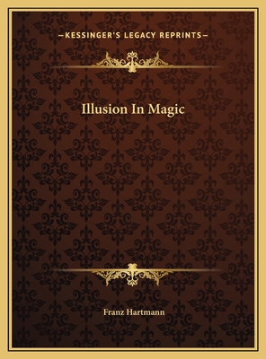 Illusion In Magic 1169451845 Book Cover