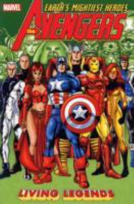 Avengers: Living Legends 0785115617 Book Cover
