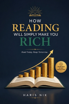 How Reading Will Simply Make You Rich B0GHJJCQQZ Book Cover