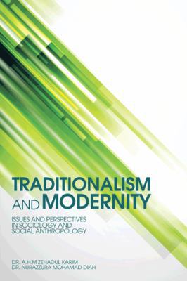 Traditionalism and Modernity: Issues and Perspe... 1482891395 Book Cover