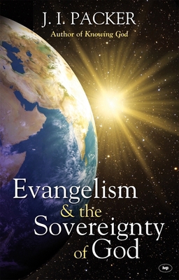 Evangelism and the Sovereignty of God 1844744981 Book Cover