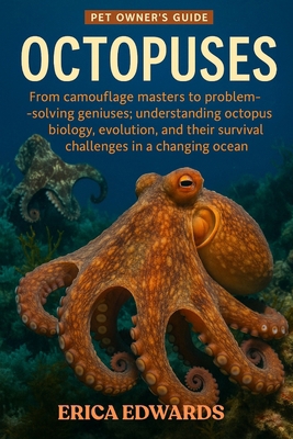 Octopuses: From camouflage masters to problem-s... B0FVW5D4SG Book Cover