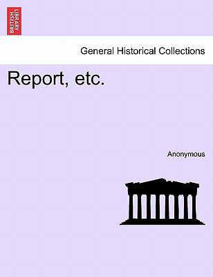 Report, Etc. 1240909624 Book Cover