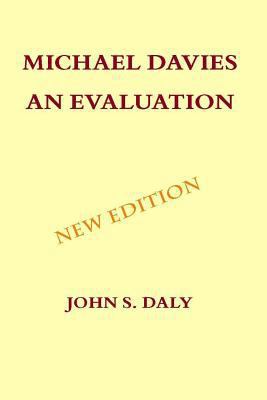 Michael Davies - An Evaluation 2917813512 Book Cover