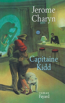 Capitaine Kidd [French] 2213601232 Book Cover
