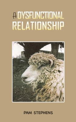 A Dysfunctional Relationship 1035894475 Book Cover