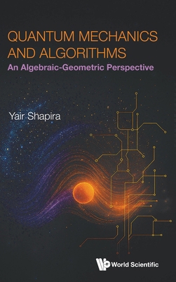 Quantum Mechanics and Algorithms 9819824583 Book Cover