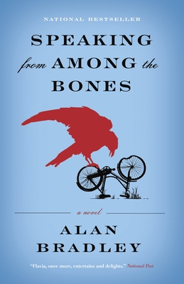 Speaking from Among the Bones: A Flavia de Luce... 0385668147 Book Cover