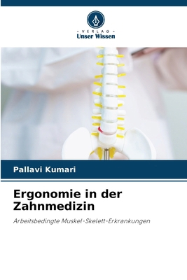 Ergonomie in der Zahnmedizin [German] 6207953258 Book Cover