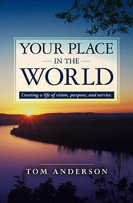 Your Place in the World: Creating a life of vis... 1439271062 Book Cover