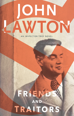 Friends and Traitors: An Inspector Troy Novel 0802128629 Book Cover
