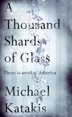 A Thousand Shards of Glass: There Is Another Am... 1471131432 Book Cover