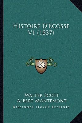 Histoire D'Ecosse V1 (1837) [French] 1166765997 Book Cover