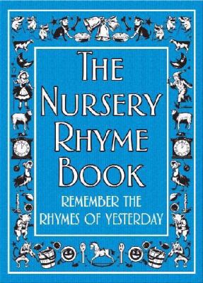 The Nursery Rhyme Book. Illustrated by Anne And... 1843173077 Book Cover