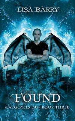 Found (Gargoyles Den Book 3) 1943121516 Book Cover