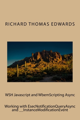 WSH Javascript and WbemScripting Async: Working... 1722193492 Book Cover