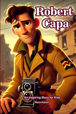The Story of Robert Capa: An Inspiring Story fo... B0F9VNJ6XC Book Cover