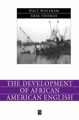 The Development of African American English 0631230874 Book Cover
