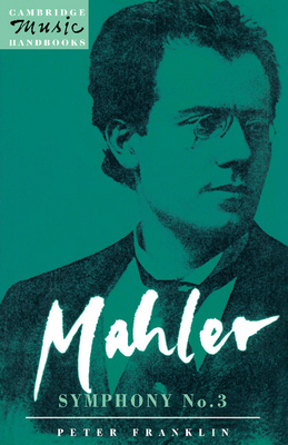 Mahler: Symphony No. 3 0521379474 Book Cover