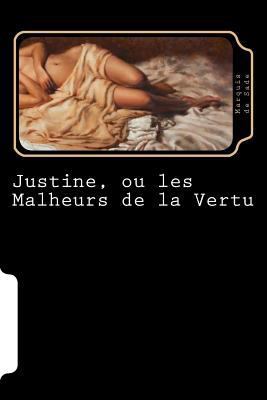 Justine, ou les Malheurs de la Vertu (French Ed... [French] 1720764255 Book Cover