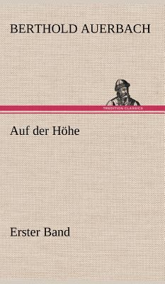 Auf Der Hohe Erster Band [German] 384724275X Book Cover