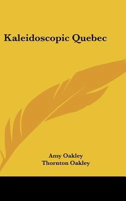 Kaleidoscopic Quebec 1104853000 Book Cover
