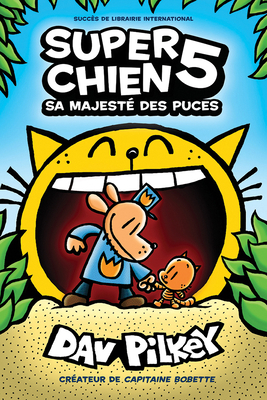 Super Chien: N° 5 - Sa Majesté Des Puces [French] 1443173061 Book Cover
