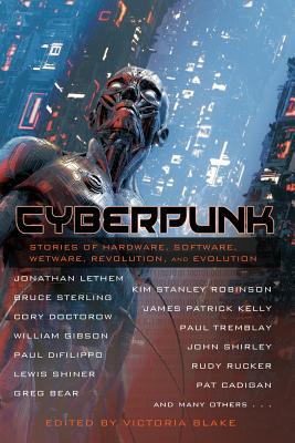 Cyberpunk: Stories of Hardware, Software, Wetwa... 1630230960 Book Cover