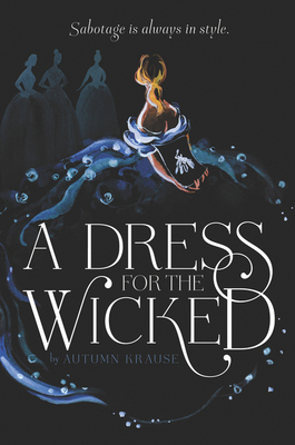 A Dress for the Wicked 0062857347 Book Cover