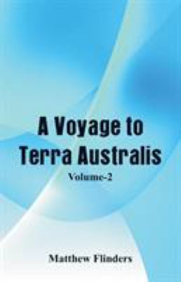 A Voyage to Terra Australis: (Volume-II) 9387600912 Book Cover