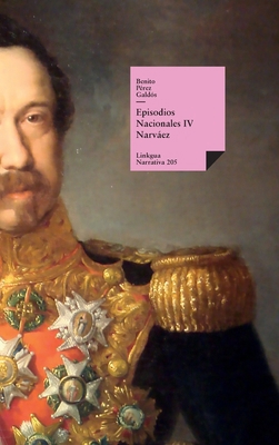 Episodios nacionales IV: Narváez [Spanish] 8411264513 Book Cover
