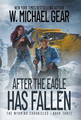 After The Eagle Has Fallen: The Wyoming Chronic... 1639777296 Book Cover