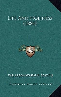 Life And Holiness (1884) 1169053742 Book Cover