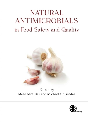 Natural Antimicrobials in Food Safety and Quality 1845937694 Book Cover