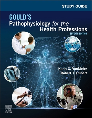 Study Guide for Gould's Pathophysiology for the... 0323792936 Book Cover